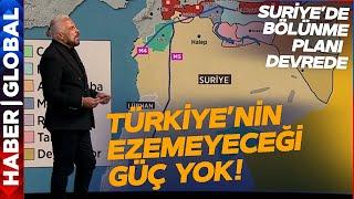 Suriyede Hain Plan Mete Yarar Türk Ordusunun Ezemeyeceği Başka Bir Güç Yok