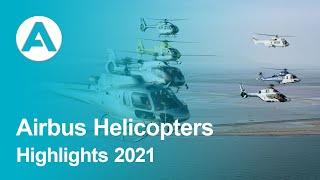 Airbus Helicopters - Highlights 2021