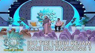 Ibu Tiri Lebih Kejam Dari Ibu Kandung ? - Siraman Qolbu Mamah Dedeh