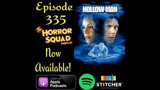 Episode 335 - Hollow Man