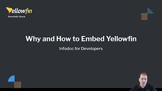 Why and How to Embed Yellowfin