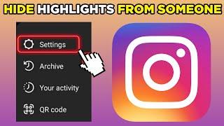How To Hide Highlights On Instagram From Someone 2024