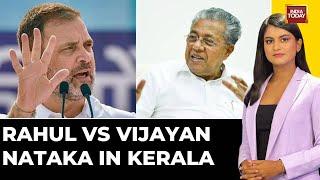 Kerala Polls Heat Up  Rahul Gandhi & Pinarayi Vijayan Showdown  Lok Sabha Elections 2024