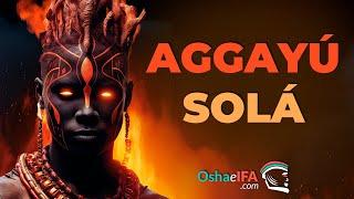 Agayu Aggayu Sola Todo lo que necesitas saber sobre el Orisha del Volcán 