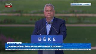 Orbán Viktor No migration no gender no war hogy Brüsszelben is értsék - HÍR TV
