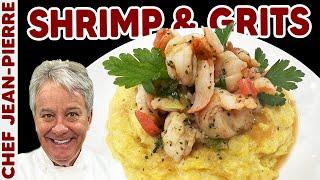 The Perfect Shrimp and Grits  Chef Jean-Pierre