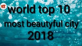 #world most beautyful city 2018