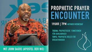 Prophetische Funktionen für Durchbruch  Prophetic Roles for Breakthrough  PPE  John Sagoe