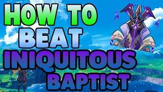 How to EASILY Beat Iniquitous Baptist in Genshin Impact Free to Play Friendly