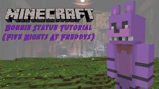 Minecraft Tutorial Bonnie Five Nights At Freddys Statue