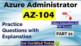 Part 21 AZ104  Exam Practice Questions  Microsoft Certified Azure Administrator  #az104 #azure