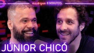 JÚNIOR CHICÓ COMEDIANTE - Mais que 8 Minutos #247