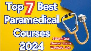 🟢Top 7 Best Paramedical Courses 2024Best Course After 12thTop Medical Courses Without NEET