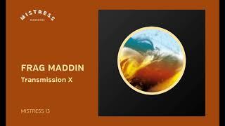 Frag Maddin - Transmission X Mistress 13