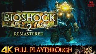 BioShock 2  Remastered Best Ending  4K  Full Game Longplay Walkthrough No Commentary