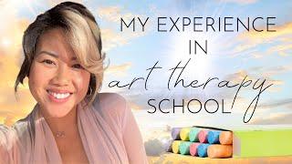 My Experience in Art Therapy School