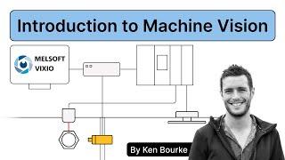 Introduction to Machine Vision for Controls Engineers