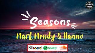 Mark Mendy & Hanno - Seasons ft. ZHIKO Lyrics