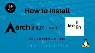 How to install Arch Linux with BTRFS on UEFI