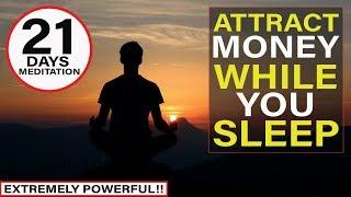 Manifest Money FAST Meditation  Listen For 21 Days While You Sleep EXTREMELY POWERFUL