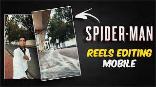 SPIDERMAN REEL EDITING ON MOBILE  PRANAV PG