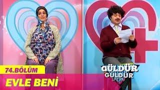 Güldür Güldür Show 74.Bölüm - Evle Beni