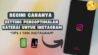 Cara Mengatasi Penggunaan Baterai Terbatas Untuk Instagram