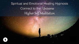 Spiritual and Emotional Healing Hypnosis Connect to the Universe Receive Higher Self Meditation
