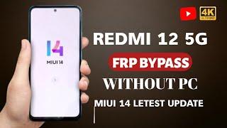 Redmi 12 5G Frp Bypass Without pc  Android 14 Letest Update 2024 