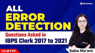 All Error Detection Questions Asked in IBPS Clerk 2017 to 2021  IBPS Clerk English  By Saba Maam