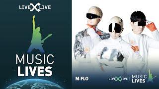 m-flo LIVE Performance on LiveXLive MUSIC LIVES