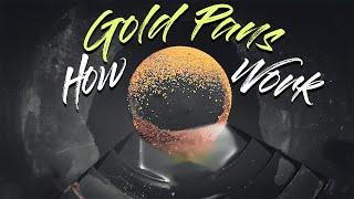 Do You Know How GOLD Pans Work?