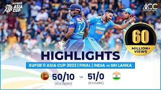 Super11 Asia Cup 2023  Final  India vs Sri Lanka  Highlights