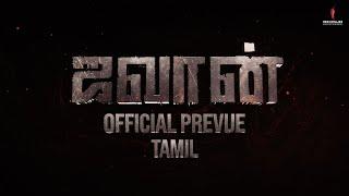 Jawan Official Tamil Prevue Shah Rukh Khan Atlee Nayanthara Vijay Sethupathi Deepika Anirudh