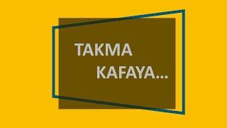 TAKMA KAFANA