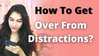 A Girl  Boy Is Distracting You ?  Stop Getting Distracted Mayuri Pandey