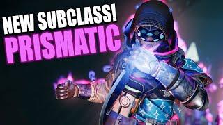 Destiny 2 NEW Subclass Revealed PRISMATIC First Look & Gameplay