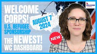 The NEWEST Welcome Corps Dashboard August 7 2024  U.S. Refugee Sponsorship