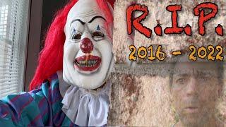R.I.P Creepy Clown Never Again Because Its Over and Theres No Looking Back