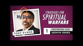 Strategies for Spiritual Warfare - Audio Sermon by Tony Evans