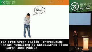 Global AppSec Dublin Introducing Threat Modelling To Established Teams - Sarah-Jane Madden