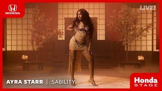 Honda Stage  Live Performance by Ayra Starr – Sability