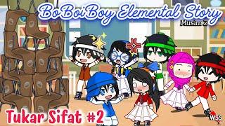 BoBoiBoy Elemental Story Musim 2  Tukar Sifat  Part 02