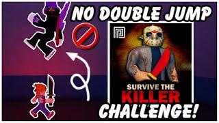 NO DOUBLE JUMP CHALLENGE  Survive The Killer