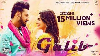 GALIB  Full Video  B Praak  Jaani  Gippy Grewal  Neha Sharma  Ik Sandhu Hunda Si Humble Music