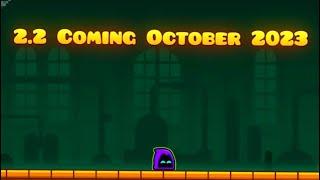 GEOMETRY DASH 2.2 CONFIRMED FOR OCTOBER