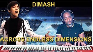 DIMASH   Across Endless Dimensions REACTION