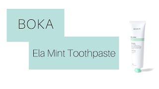 Boka - Ela Mint Toothpaste│The Bright Bite