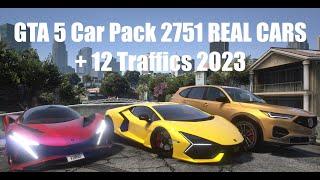 GTA 5 Car Pack 2751 REAL CARS + 12 Traffics