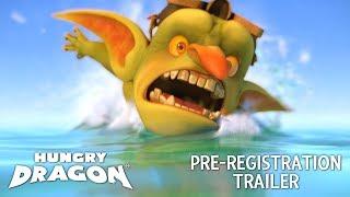 Hungry Dragon™  Pre-registration Trailer